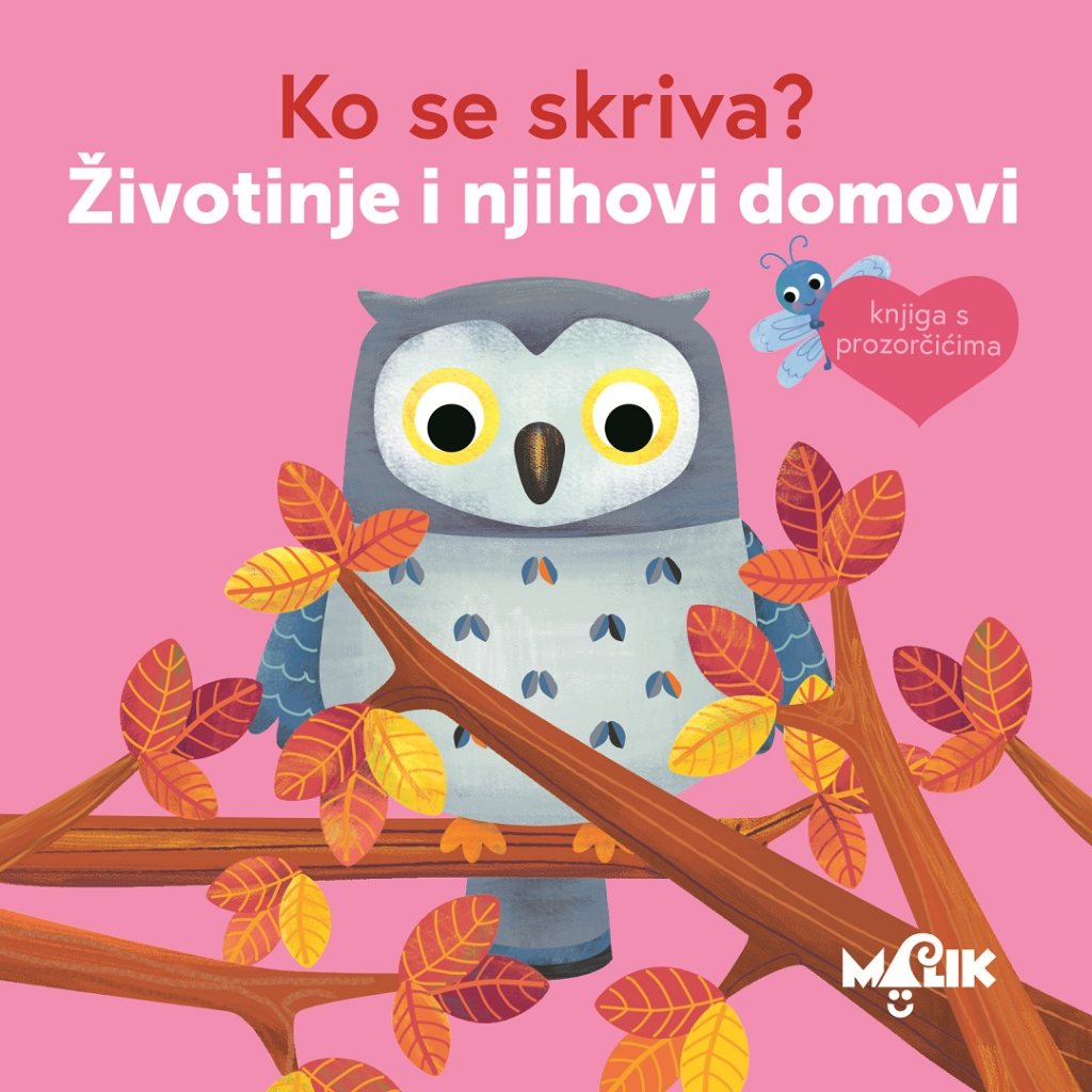 ŽIVOTINJE I NJIHOVI DOMOVI-KO SE SKRIVA? MB.