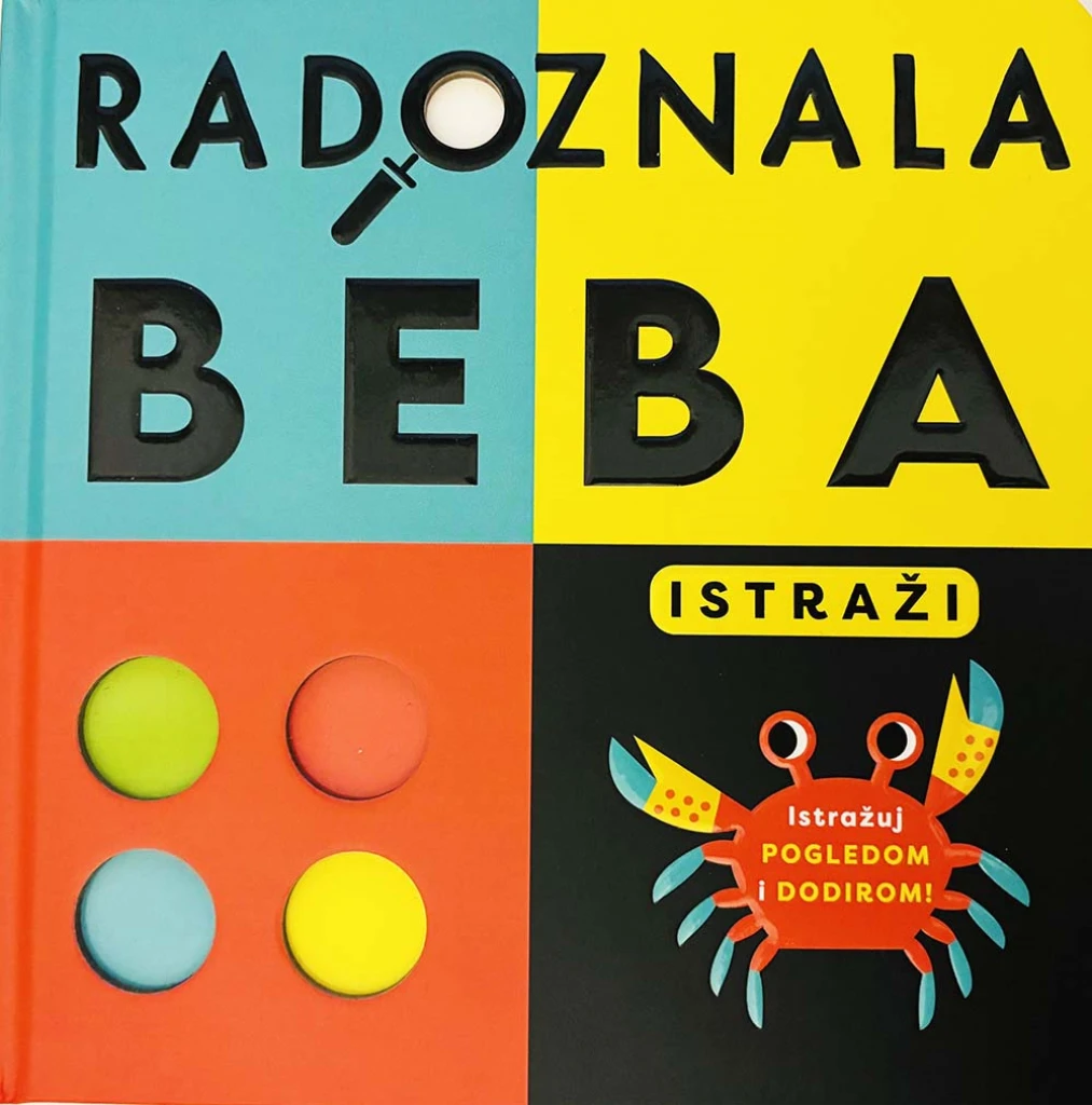 RADOZNALA BEBA:ISTRAŽI