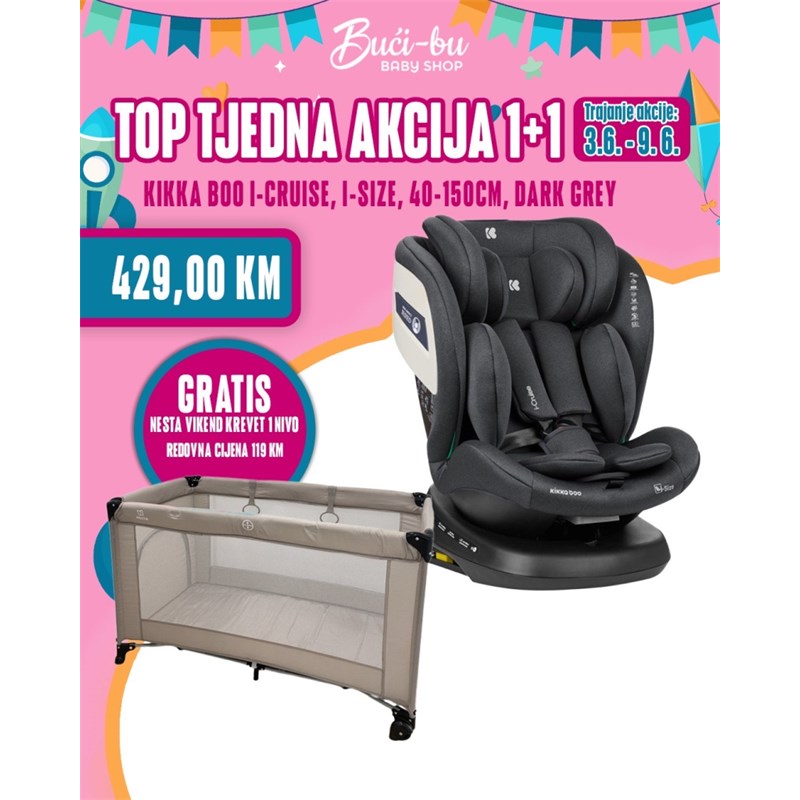 KIKKA BOO I-CRUISE I-SIZE 40-150CM,DARK GREY+NESTA VIKEND KREVET 1 NIVO (119KM) GRATIS