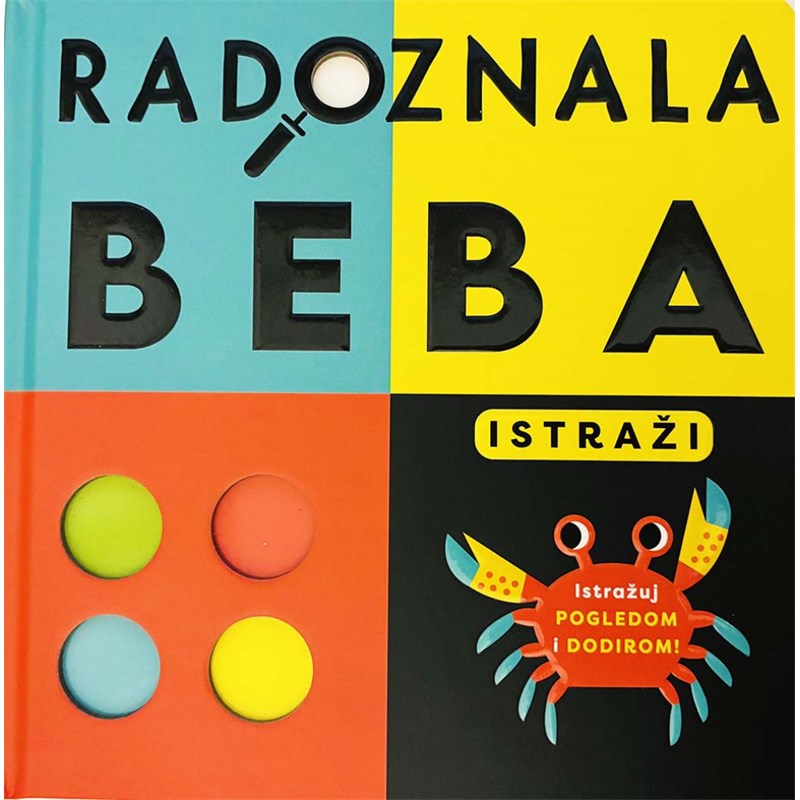 RADOZNALA BEBA:ISTRAŽI