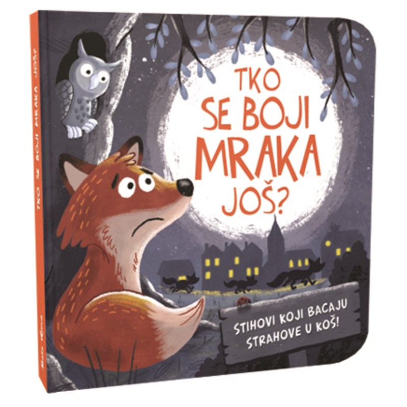 TKO SE BOJI MRAKA JOŠ