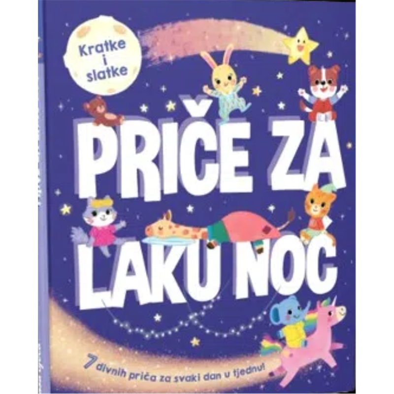 KRATKE I SLATKE-PRIČE ZA LAKU NOĆ AN.